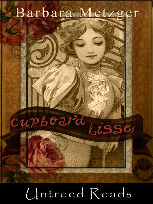 Title details for Cupboard Kisses by Barbara Metzger - Available